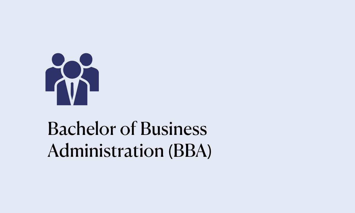 Bachelor of Business Administration (BBA)